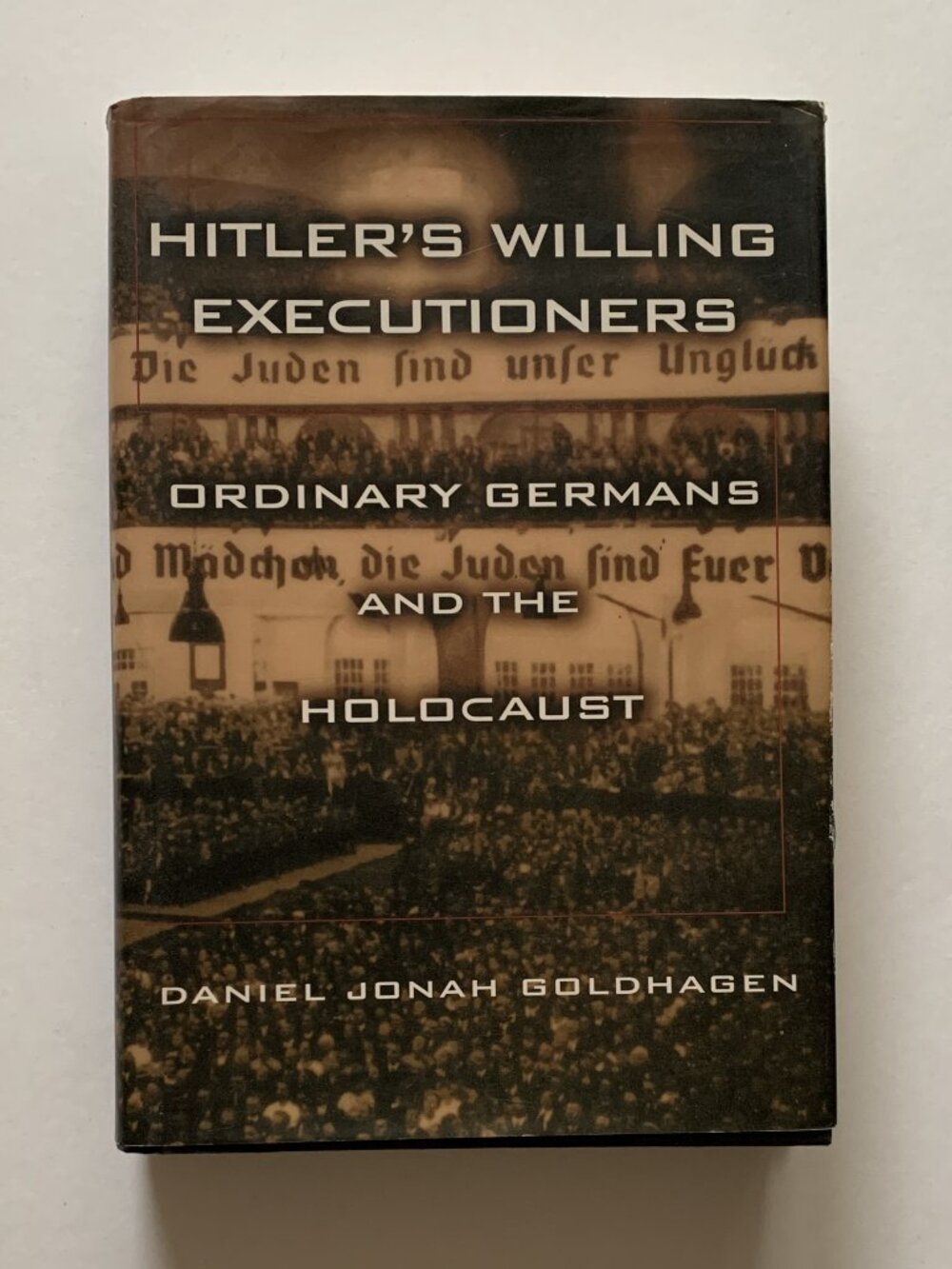 Hitler's Willing Executioners by Daniel Jonah Goldhagen (1st Ed, 1996, HC DJ)